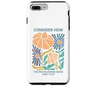 Considérez comment les fleurs sauvages poussent Luke 12:27 Coque pour iPhone 7 Plus/8 Plus