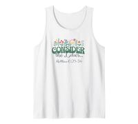 Considérez Les lys. Matthieu 6:25-34 Débardeur