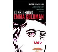 Considering Emma Goldman by Clare Hemmings Clare Hemmings (Auteur)