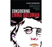 Considering Emma Goldman by Clare Hemmings Clare Hemmings, (Auteur)