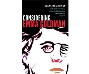 Considering Emma Goldman by Clare Hemmings Clare Hemmings (Auteur)