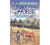 Considering the Horse: Tales of Problems Solved and Lessons Learned