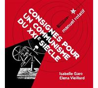 Consignes pour un communisme du XXIe siècle - Isabelle Garo - Ville Brule Eds La - broché - Essai