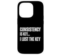 Consistency is Key I Lost The Key Motivation Sarcastique Amusante Coque pour iPhone 14 Pro