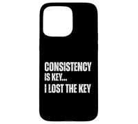 Consistency is Key I Lost The Key Motivation Sarcastique Amusante Coque pour iPhone 15 Pro Max