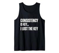 Consistency is Key I Lost The Key Motivation Sarcastique Amusante Débardeur