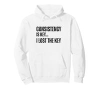 Consistency is Key I Lost The Key Motivation Sarcastique Amusante Sweat à Capuche