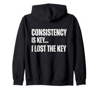 Consistency is Key I Lost The Key Motivation Sarcastique Amusante Sweat à Capuche