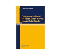 Consistency Problems For Heath-Jarrow-Morton Interest Rate Models