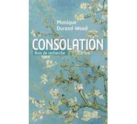 Consolation, avis de recherche - Monique Durand-Wood - Cerf - broché - Essai