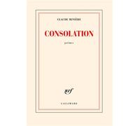 Claude Minière – Consolation – broché – Gallimard
