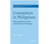 Consolation in Philippians, SOCIETY FOR NEW TESTAMENT STUDIES MONOGRAPH SERIES Paul A. Holloway (Auteur)