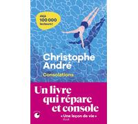 Consolations - Christophe André - Collection Proche - Poche - Essai