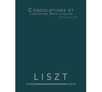 Consolations et Liebesträume (Rêves d’amour): partitions pour piano