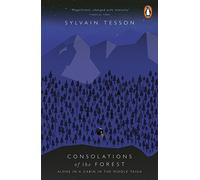 Consolations of the Forest: Alone in a Cabin in the Middle Taiga