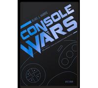 Console Wars SEGA vs Nintendo : la guerre qui a bouleversé le monde vidéoludique - Blake J. Harris - Pix'n Love - cartonné - Guide