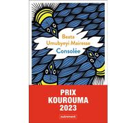 Consolée - Beata Umubyeyi-Mairesse - Autrement - broché - Roman