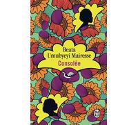 Consolée - Beata Umubyeyi-Mairesse - J'ai Lu - Poche - Roman
