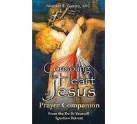 Consoler le cœur de Jésus - Compagnon de prière