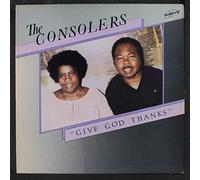 Consolers - Give God Thanks - Live [VINYL]