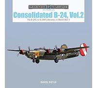 Consolidated B-24 Vol.2