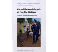 Consolidation de la paix et fragilité étatique: L'ONU en République centrafricaine