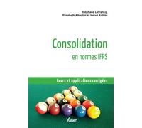 Consolidation en normes IFRS Cours et applications corrigées - Elisabeth Albertini - Vuibert - broché - Etude