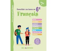 Consolider ses bases en Français en 6ème Exercices adaptés aux élèves avec des difficultés spécifiques et SEGPA - Afifa Hamdi - Ebla Eds - broché - Scolaire / Universitaire