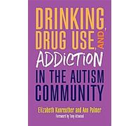 Consommation d'alcool, de drogues et de toxicomanie dans la communauté des autistes