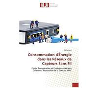 Consommation D'énergie Dans Les Réseaux De Capteurs Sans Fil