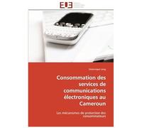 Consommation Des Services De Communications Électroniques Au Cameroun