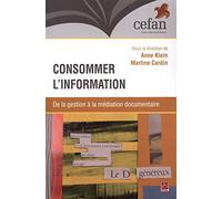 Consommer l'information : De la gestion à la médiation documentaire