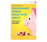 Consommer Moins Pour Vivre Mieux