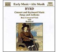 Byrd, W. - Consort and Keyboard Music