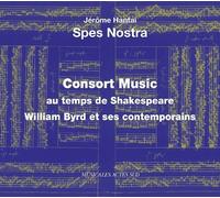 Consort Music Au Temps De Shakespeare - William Byrd Et Ses Contemporains