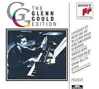 Gould, Glenn - Consort Of Musicke By William Byrd & Orlando Gibbons; Sweelinck: Fantasia In D - Glenn Gould