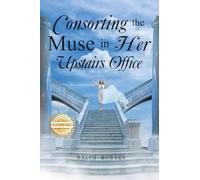 Consorting the Muse in Her Upstairs Office