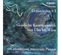 Consortium Musicum Passau – Geistliche Kammermusik Ulm Bis Wien – CD – Harmonia Mundi