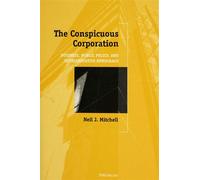 Conspicuous Corporation Business, Public Policy, and Representative Democracy - Neil J. Mitchell - University of Michigan Press - ebook (ePub) - Livre