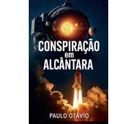 Conspiração Em Alcântara