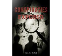 Conspiracies Exposed: 100 True Stories of Secrets and Cover-Ups
