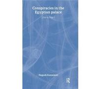 Conspiracies in the Egyptian Palace by Naguib Kanawati Naguib Kanawati (Auteur)