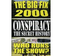 Conspiracy 4: Secret History - Big Fix 2000 [Import USA Zone 1]