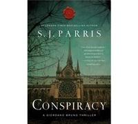 Conspiracy A Giordano Bruno Thriller by S J Parris S J Parris (Auteur)