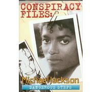 Conspiracy Files: Michael Jackson Dangerous Steps [Import USA Zone 1]