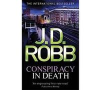 Conspiracy In Death: 8 Robb, J D (Auteur)