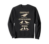 Conspiracy, Tentative de meurtre, Meurtre - Blague Crow Pun Sweatshirt