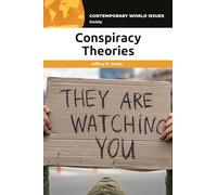 Conspiracy Theories: A Reference Handbook