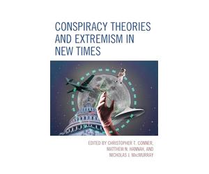 Conspiracy Theories and Extremism in New Times