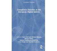 Conspiracy Theories in the European Digital Sphere
